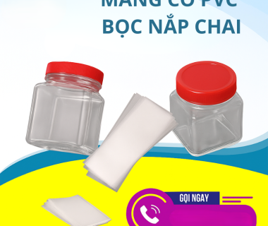 Màng Co Nắp Chai PVC: Giải Pháp Bảo Vệ Thương Hiệu Và Chống Hàng Giả Năm 2026